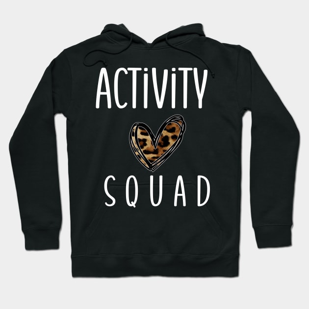 Activity Professionals Week Appreciation Gift- Activity Squad Hoodie by Chey Creates Clothes